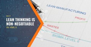 Lean manufacturing in high-mix, low-volume environments means no margin for error. Learn how 5S and flow design reduce waste and boost efficiency.
