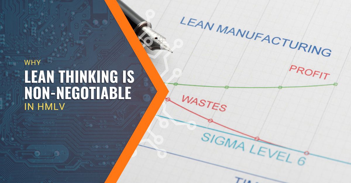 Lean manufacturing in high-mix, low-volume environments means no margin for error. Learn how 5S and flow design reduce waste and boost efficiency.