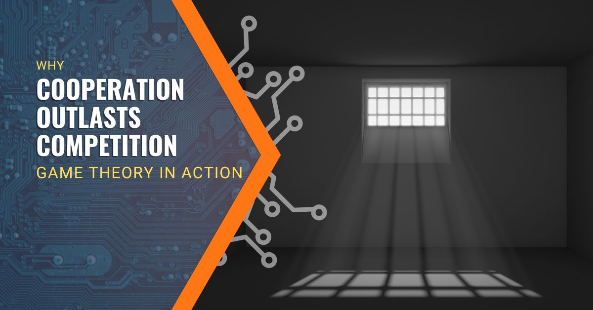 Learn how the prisoner’s dilemma shapes business strategy. See why trust and cooperation drive long-term growth, resilience, and profitability.