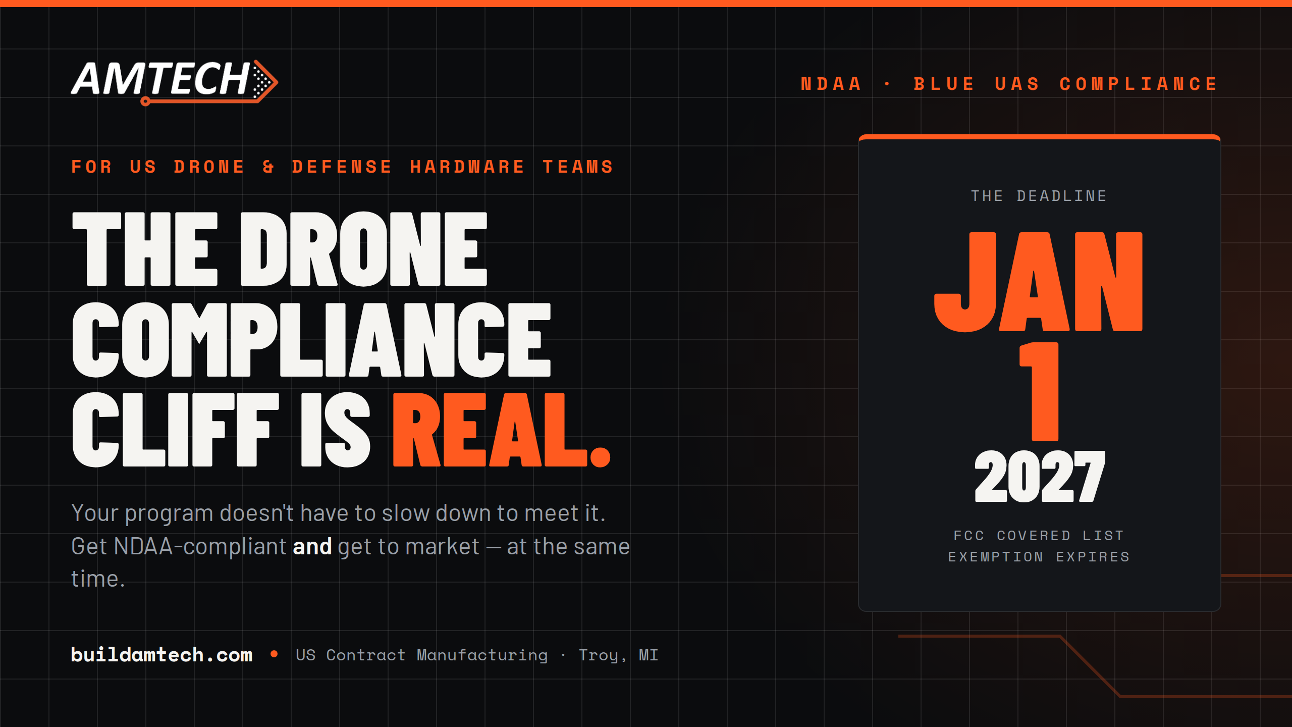 A digital ad with dark grid background for AMTECH, warning that the drone compliance cliff is real. Large orange text highlights the deadline: Jan 1, 2027, for FCC covered list exemption expiration.